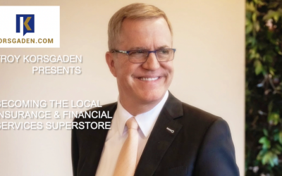 Becoming The Local Insurance & Financial Services Superstore