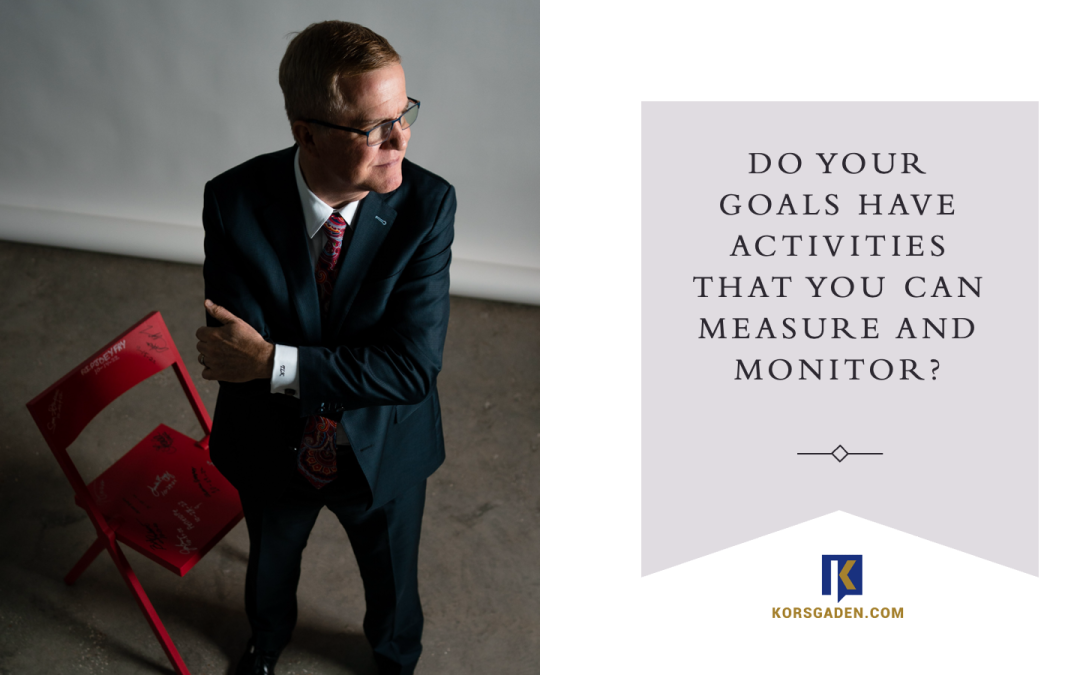 Measure and Monitor Your Goals