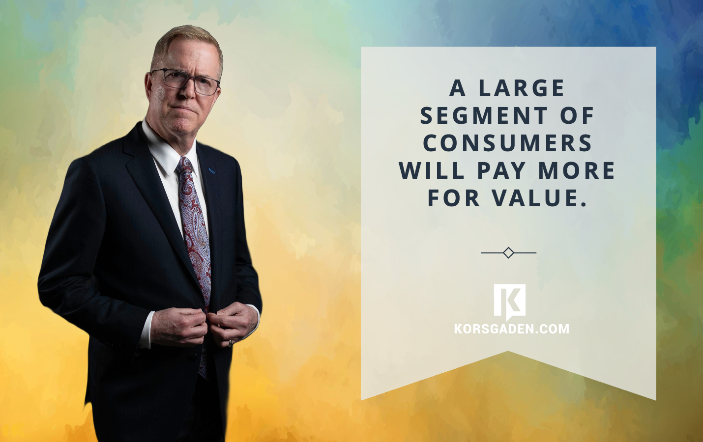 a large segment of consumers will pay more for value