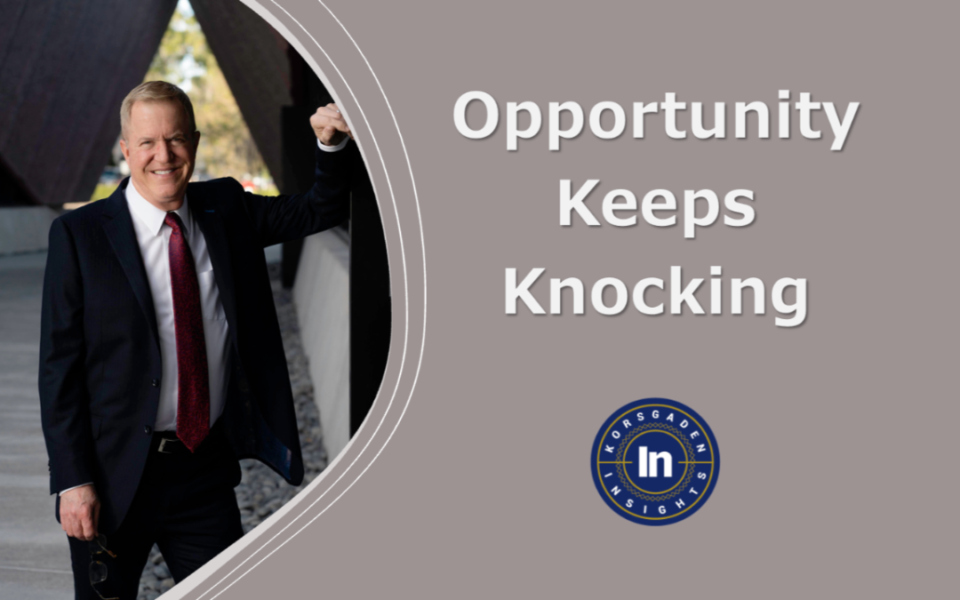 Opportunity Keeps Knocking