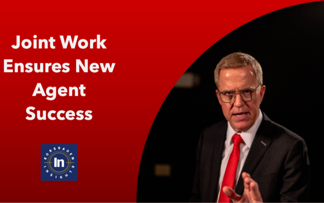 Joint Work Ensures New Agent Success